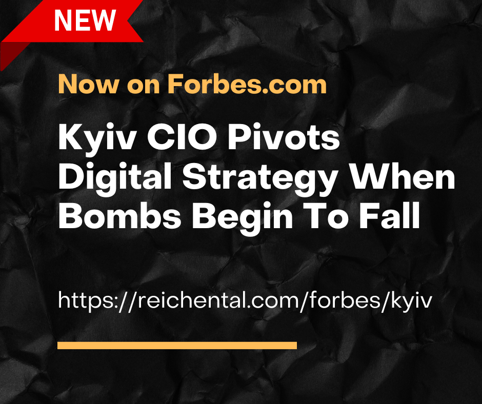 ARTICLE: Kyiv CIO Pivots Digital Strategy When Bombs Begin To Fall