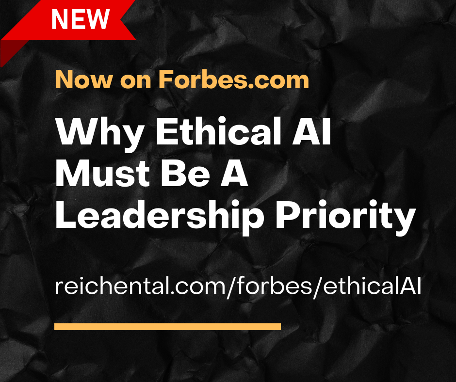 ARTICLE: Why Ethical AI Must Be A Leadership Priority