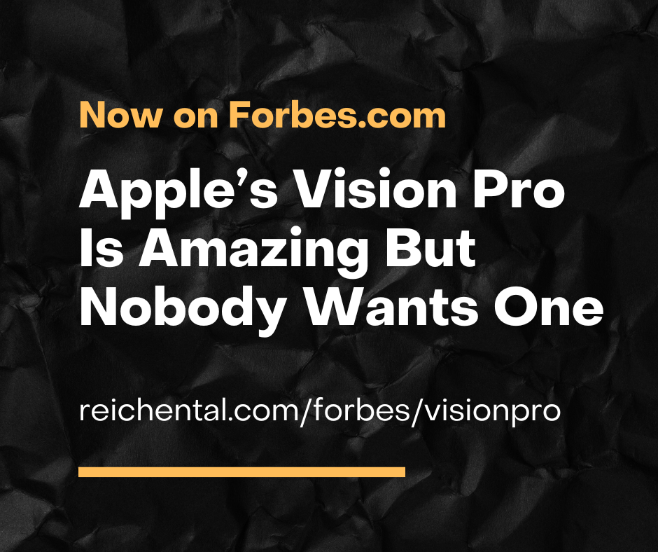 ARTICLE: Apple’s Vision Pro Is Amazing But Nobody Wants One